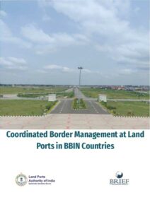 Coordinated Border Management at Land Ports in BBIN Countries